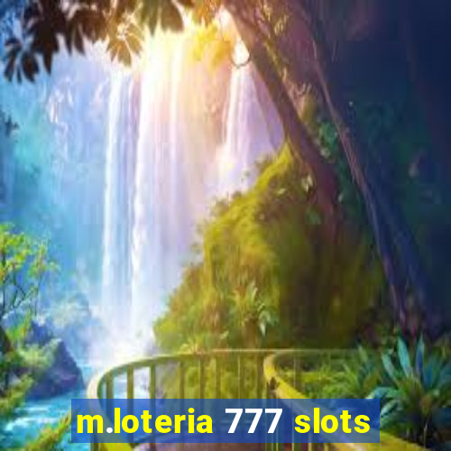 m.loteria 777 slots